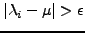 $0 < \left\vert {\lambda_k - \mu} \right\vert < \epsilon$