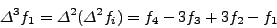 \begin{displaymath}
\Delta^2 f_i = f_{i + 2} - 2f_{i + 1} + f_i
\end{displaymath}