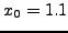 $x =
1.1 \to x = 0.2$