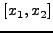 $\left[x_1,x_2\right]$