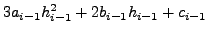 $\displaystyle 3a_{i - 1} \cdot (x_i - x_{i - 1} )^2 + 2b_{i - 1} \cdot (x_i -
x_{i - 1} ) + c_{i - 1}$