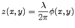 $\displaystyle z(x,y)=\frac{\lambda}{2\pi}\phi (x,y)$