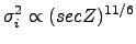 $ \sigma^2_i \propto (sec Z)^{11/6}$