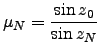 $\displaystyle \mu_{N}=\frac{\sin z_0}{\sin z_N}$