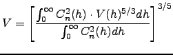 $\displaystyle V=\Bigg[\frac{\int_0^\infty C_n^2(h)\cdot V(h)^{5/3}dh}{\int_ 0^\infty C_n^2(h)dh}\Bigg]^{3/5}$